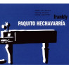 PAQUITO HECHAVARRIA - FRANKLY