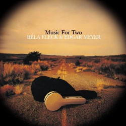 BELA FLECK & EDGAR MEYER -...