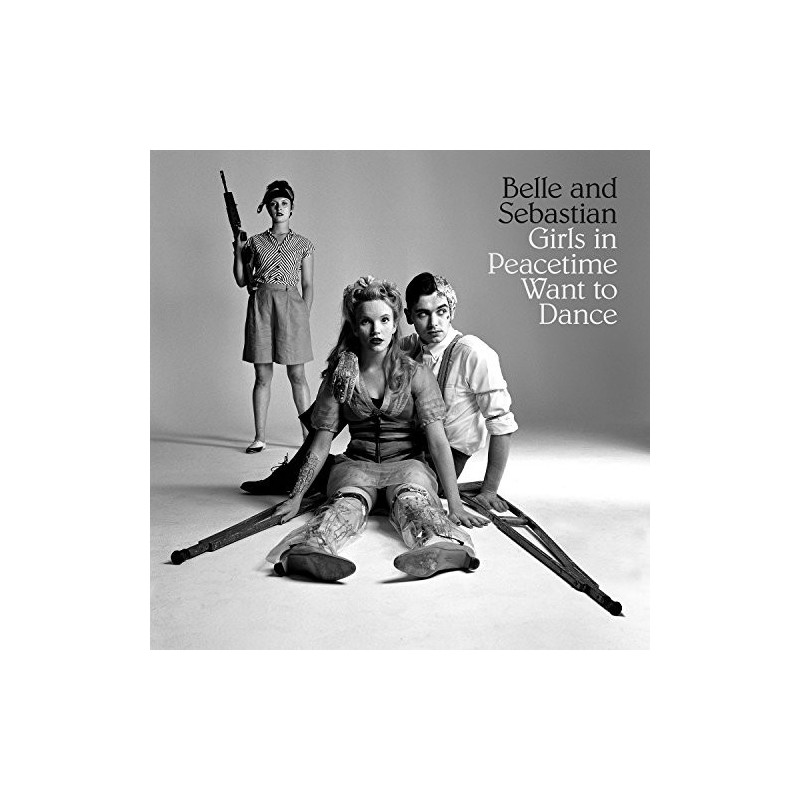 BELLE AND SEBASTIAN - GIRLS IN PEACETIME WANT TO DANCE