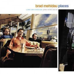 BRAD MEHLDAU - PLACES