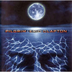 ERIC CLAPTON - PILGRIM