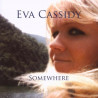 EVA CASSIDY - SOMEWHERE