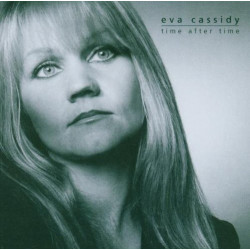 EVA CASSIDY - TIME AFTER TIME