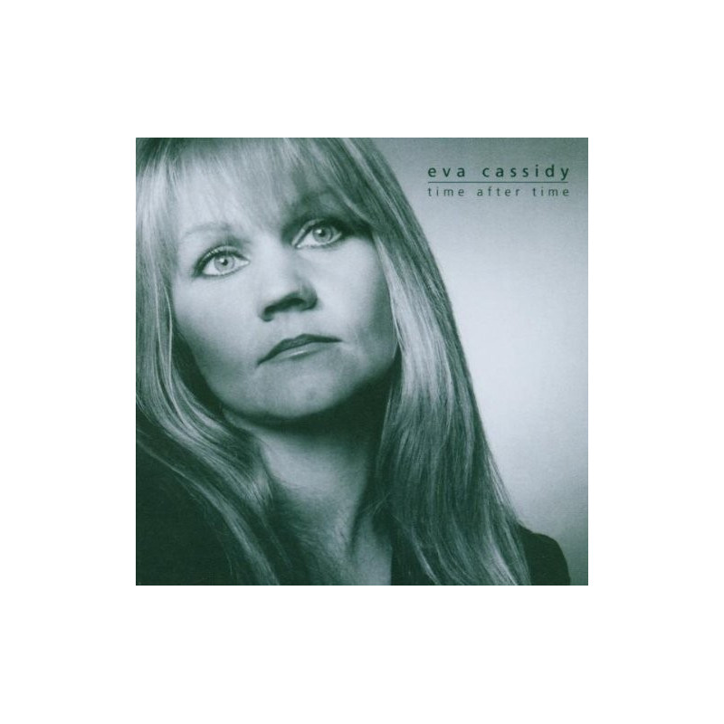 EVA CASSIDY - TIME AFTER TIME