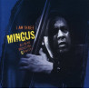 MINGUS BIG BAND - I AM THREE