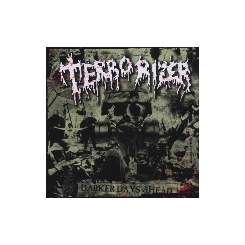 TERRORIZER - DARKER DAYS AHEAD