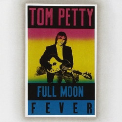 TOM PETTY - FULL MOON FEVER