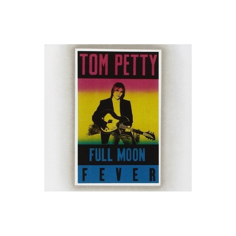 TOM PETTY - FULL MOON FEVER