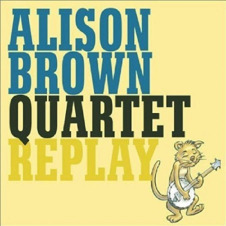 ALISON BROWN QUARTET - REPLAY