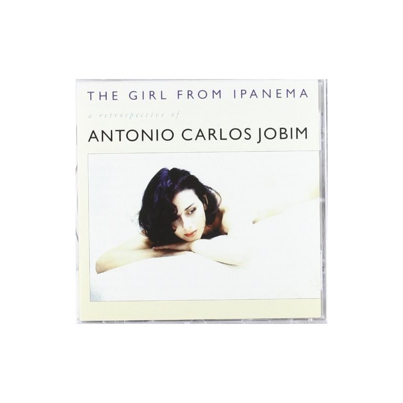 ANTONIO CARLOS JOBIM - THE GIRL FROM IPANEMA - A RETROSPECTIVE.