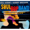 BILL EVANS - RANDY BRECKER - SOUL BOP BAND LIVE