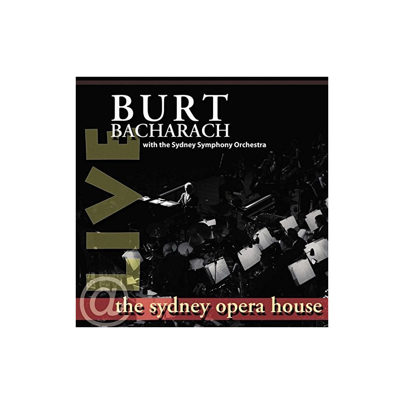 BURT BACHARACH - THE SYDNEY OPERA HOUSE