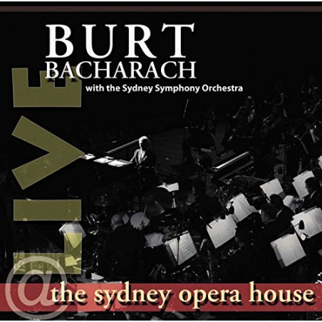 BURT BACHARACH - THE SYDNEY OPERA HOUSE
