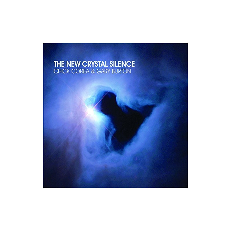CHICK COREA & GARY BURTON - THE NEW CRYSTAL SILENCE