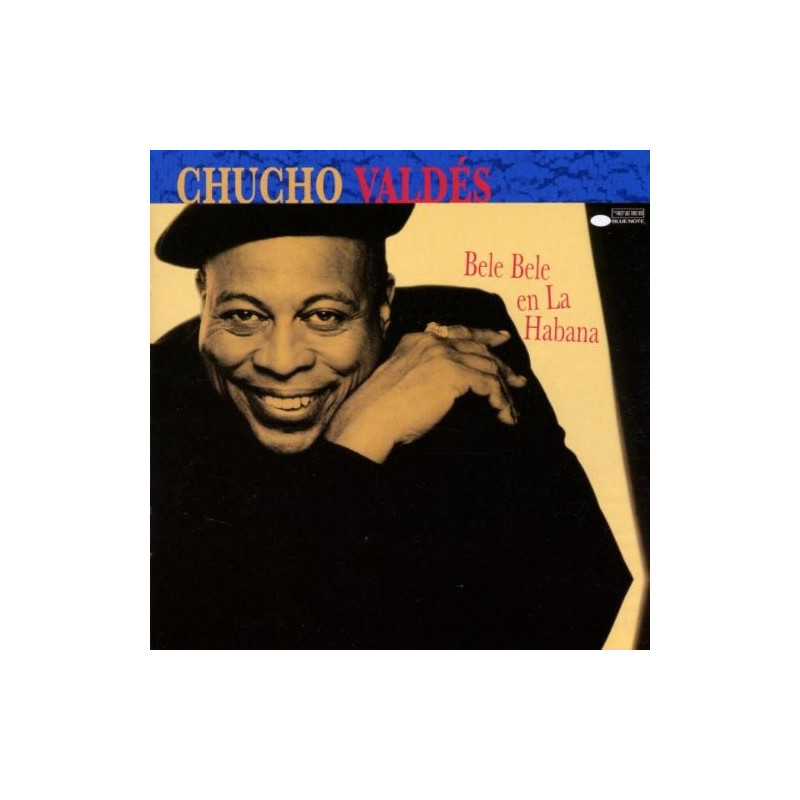 CHUCHO VALDES - BELE BELE EN LA HABANA