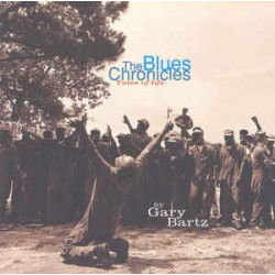 GARY BARTZ - THE BLUES CHRONICLES - TALES OF LIFE