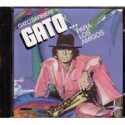 GATO BARBIERI - GATO...PARA LOS AMIGOS