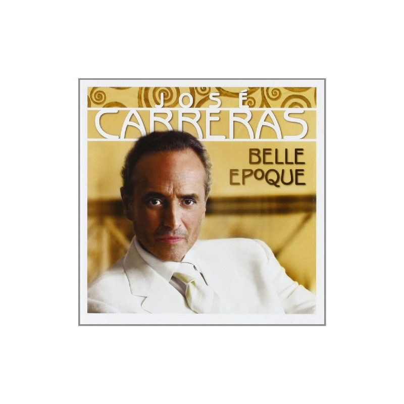 JOSE CARRERAS - BELLE EPOQUE