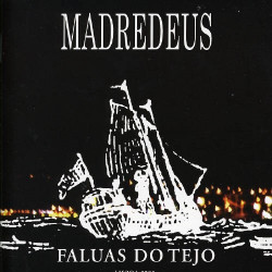MADREDEUS - FALUAS DO TEJO
