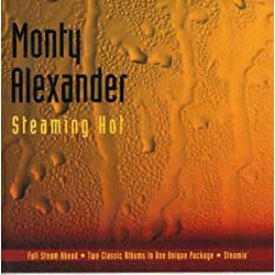 MONTY ALEXANDER - STEAMING HOT