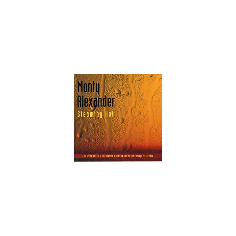 MONTY ALEXANDER - STEAMING HOT