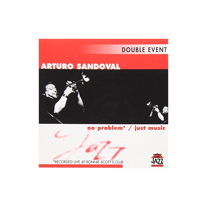 ARTURO SANDOVAL - NO PROBLEM / JUST MUSIC