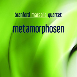 BRANFORD MARSALIS QUARTET - METAMORPHOSEN