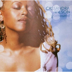 CASSANDRA WILSON - GLAMOURED