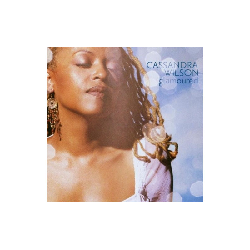 CASSANDRA WILSON - GLAMOURED