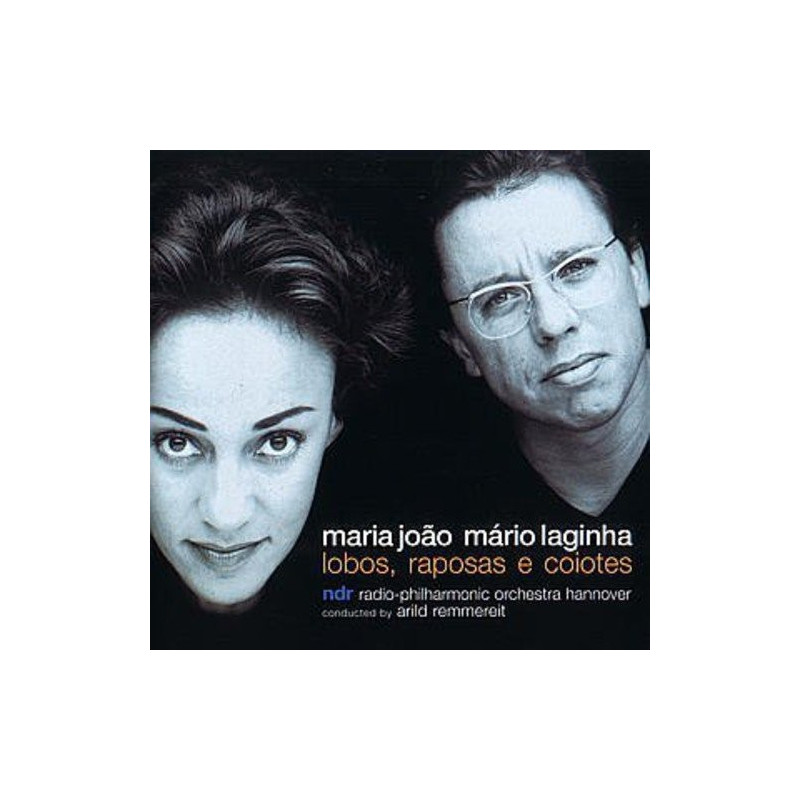 MARIA JOAO & MARIO LAGINHA - LOBOS, RAPOSAS E COIOTES