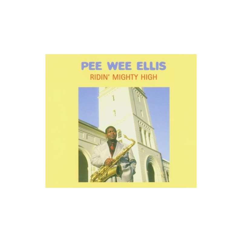 PEE WEE ELLIS - RIDIN' MIGHTY HIGH