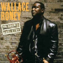 WALLACE RONEY - NO ROOM FOR ARGUMENT