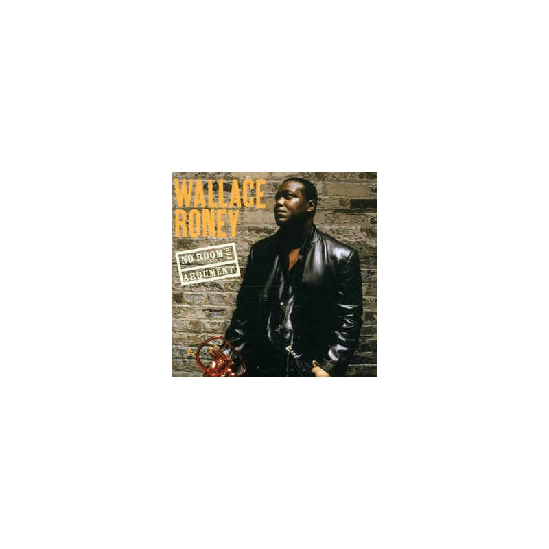 WALLACE RONEY - NO ROOM FOR ARGUMENT