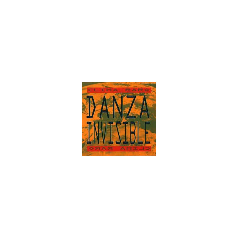 DANZA INVISIBLE - CLIMA RARO