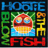 HOOTIE & THE BLOWFISH - HOOTIE & THE BLOWFISH