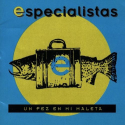 LOS ESPECIALISTAS - UN PEZ EN MI MALETA