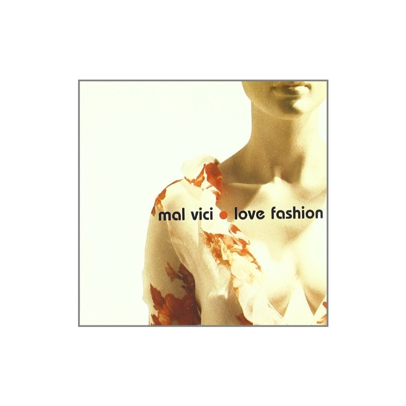 MAL VICI - LOVE FASHION