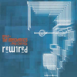 MIKE & THE MECHANICS + PAUL CARRACK - REWIRED