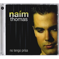 NAIM THOMAS - NO TENGO PRISA