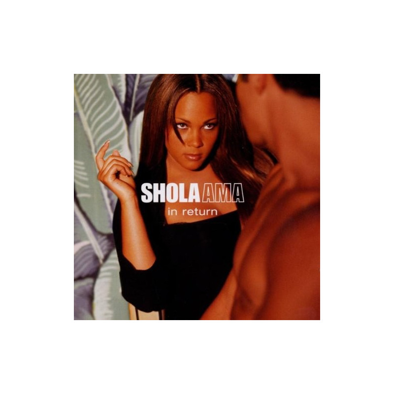 SHOLA AMA - IN RETURN