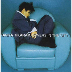 TANITA TIKARAM - LOVERS IN THE CITY