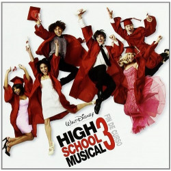 B.S.O. HIGH SCHOOL MUSICAL 3 FIN DE CURS - HIGH SCHOOL MUSICAL 3 FIN DE CURSO