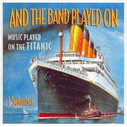 VARIOS TITANIC, MUSIC PLAYED ON THE... - MUSIC PLAYED ON THE TITANIC