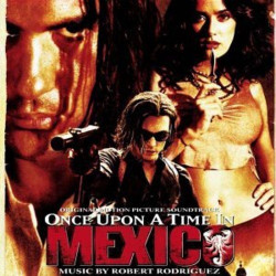 B.S.O. EL MEXICANO - EL MEXICANO - ONCE UPON A TIME IN MEXICO