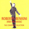 ROBERTO BENIGNI - AND HIS MUSIC - THE COMPLETE COLLECTION