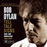 BOB DYLAN - TELL TALE SIGNS