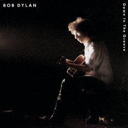 BOB DYLAN - DOWN IN THE GROOVE