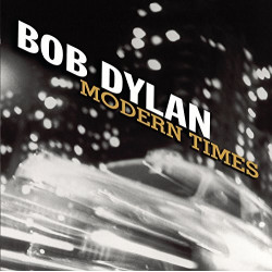 BOB DYLAN - MODERN TIMES