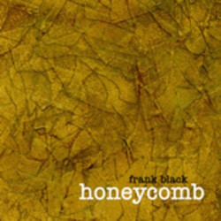 FRANK BLACK - HONEYCOMB