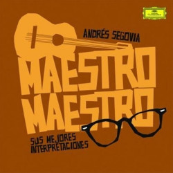 ANDRES SEGOVIA - MAESTRO,...
